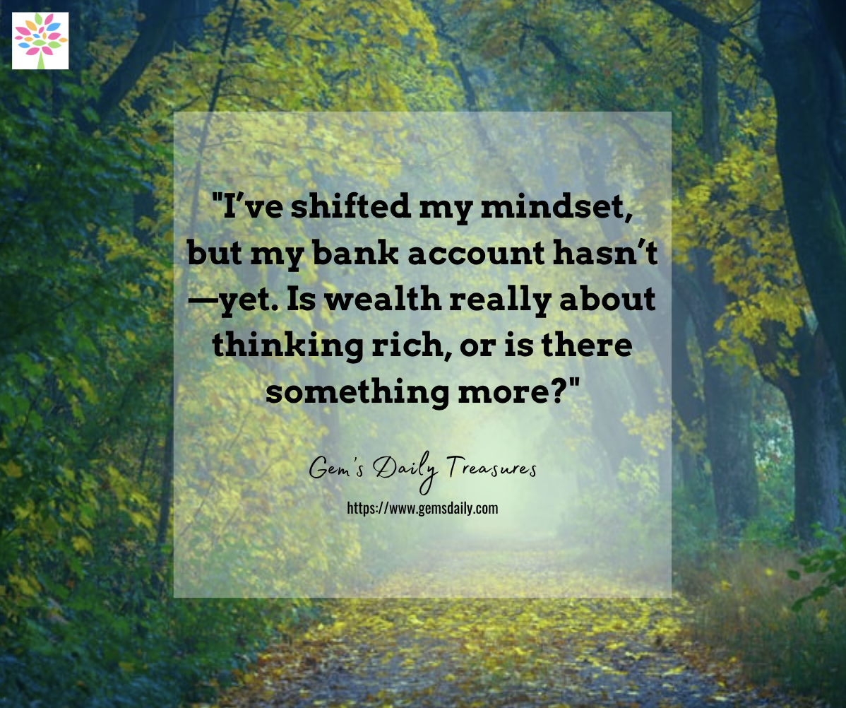 I’ve Shifted My Mindset—So Where’s the Money?!